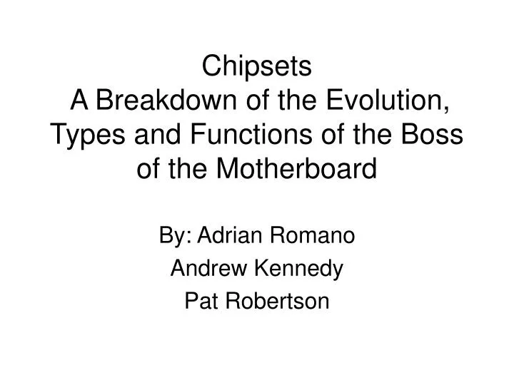 chipsets a breakdown of the evolution types and functions of the boss of the motherboard