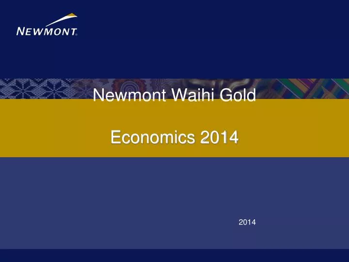 newmont waihi gold economics 2014