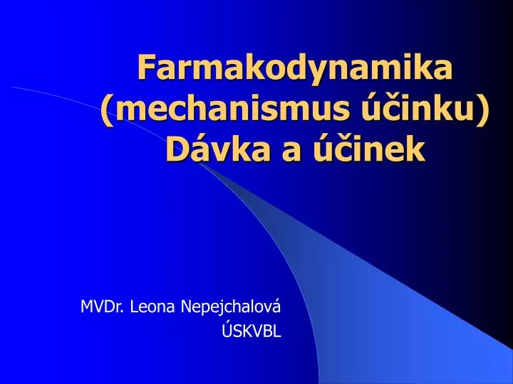 farmakodynamika mechanismus inku d vka a inek