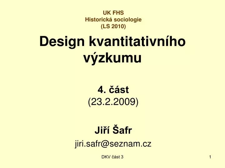 design kvantitativn ho v zkumu