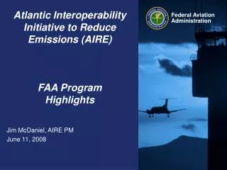 Atlantic Interoperability Initiative to Reduce Emissions (AIRE) FAA Program Highlights