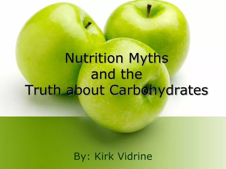 nutrition myths and the truth about carbohydrates