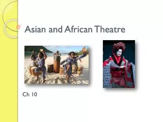 Asian and African Theatre