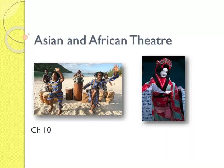 asian and african theatre