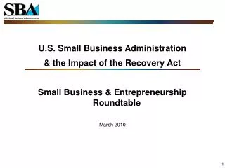 U.S. Small Business Administration &amp; the Impact of the Recovery Act