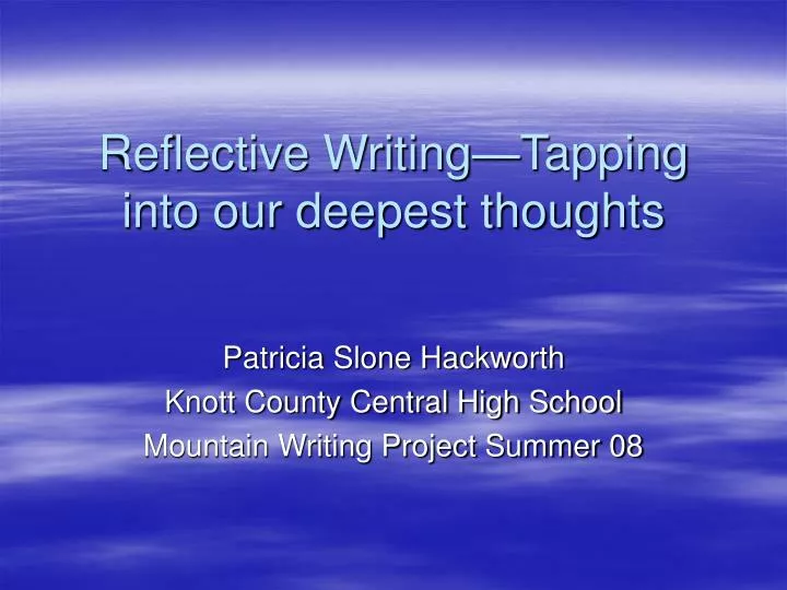 reflective writing tapping into our deepest thoughts