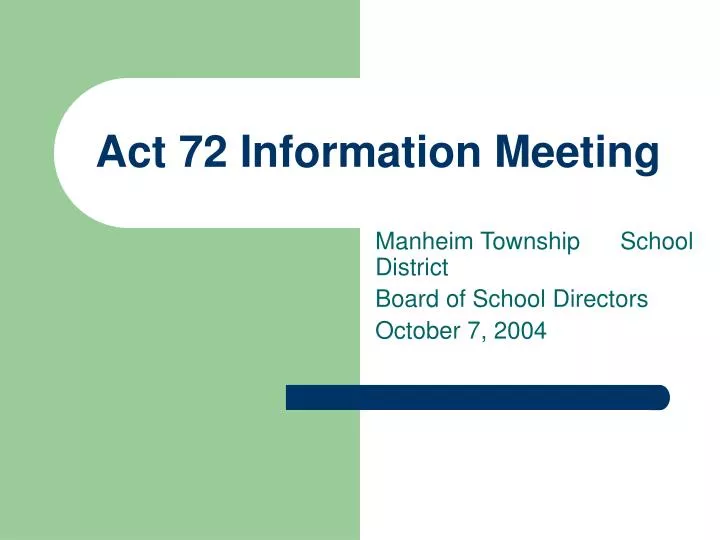 act 72 information meeting