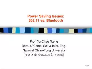 Power Saving Issues: 802.11 vs. Bluetooth