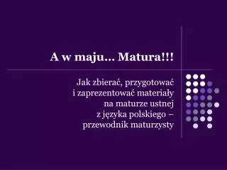 a w maju matura