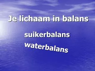 je lichaam in balans