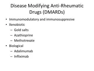 Disease Modifying Anti-Rheumatic Drugs (DMARDs)