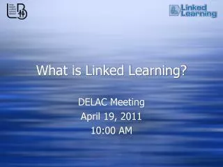What is Linked Learning?