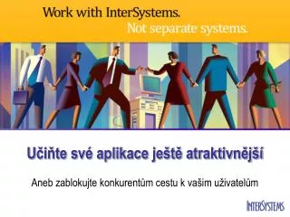 u i te sv aplikace je t atraktivn j