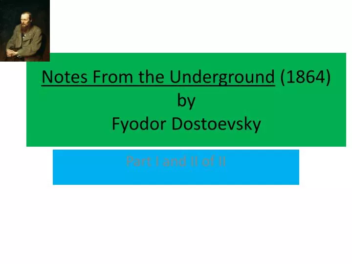 notes from the underground 1864 by fyodor dostoevsky