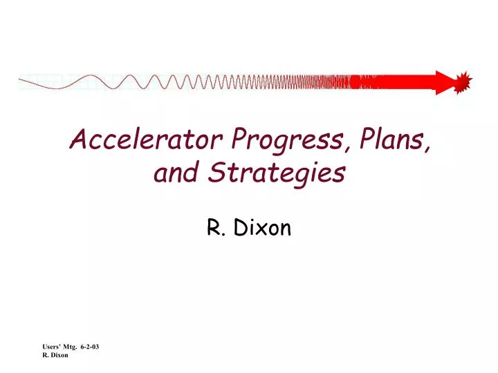 accelerator progress plans and strategies