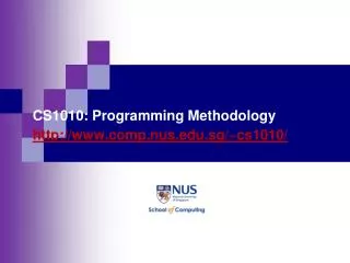 CS1010: Programming Methodology comp.nus.sg/~cs1010/