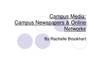 Campus Media: Campus Newspapers &amp; Online Networks