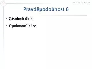 pravd podobnost 6