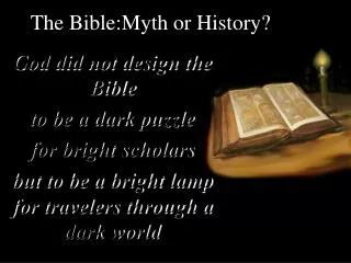 The Bible:Myth or History?