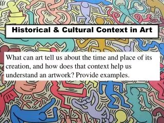 Historical &amp; Cultural Context in Art