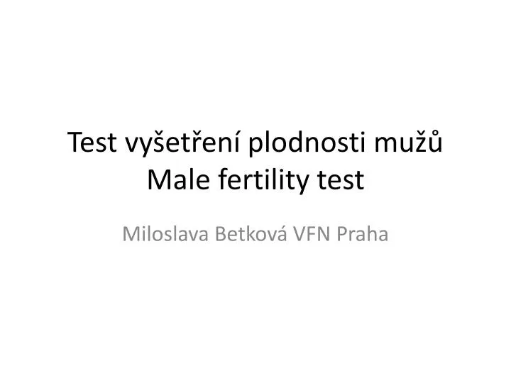 test vy et en plodnosti mu male fertility test