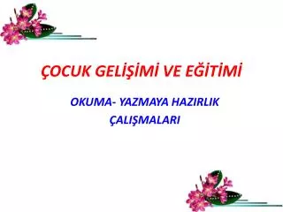 ocuk gel m ve e t m