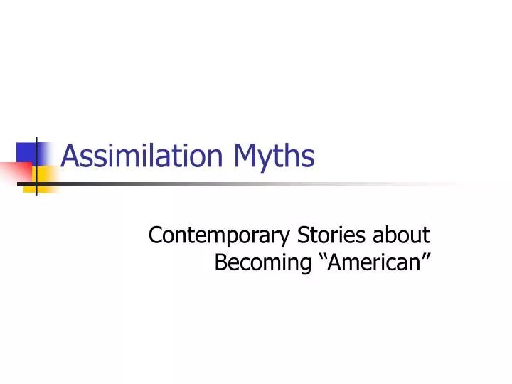 assimilation myths