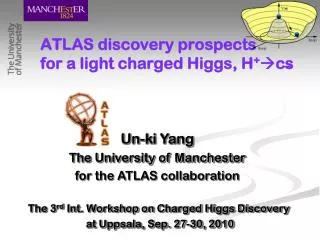 ATLAS discovery prospects for a light charged Higgs, H + ?cs