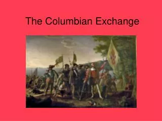 The Columbian Exchange