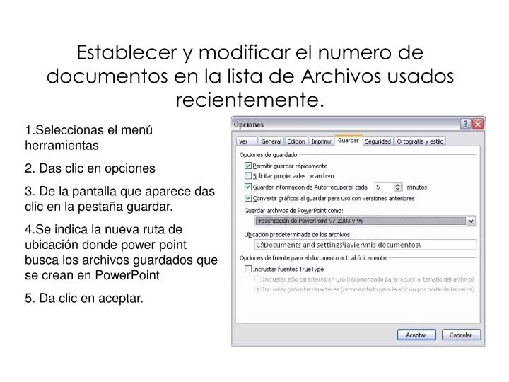 establecer y modificar el numero de documentos en la lista de archivos usados recientemente