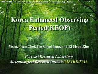 Korea Enhanced Observing Period(KEOP)