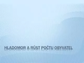 hladomor a r st po tu obyvatel