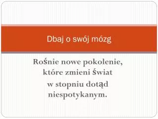 dbaj o sw j m zg