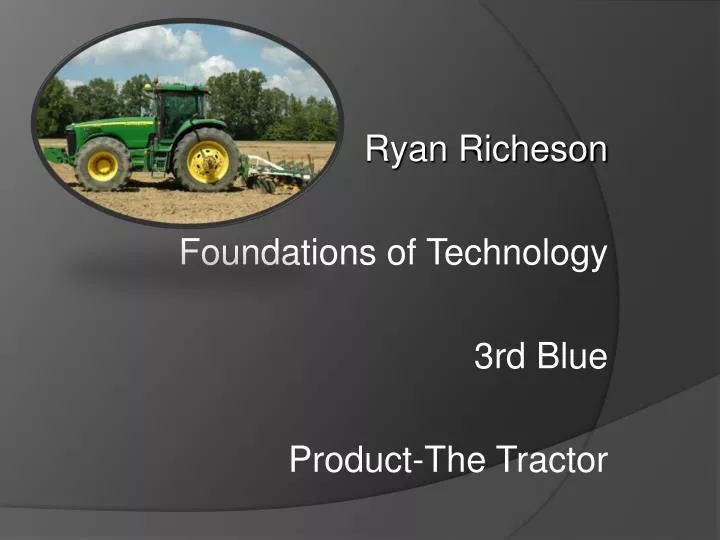 ryan richeson foundations of technology 3rd blue product the tractor