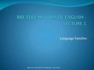 BBI 3101-HISTORY OF ENGLISH -LECTURE 1