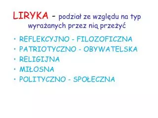 liryka podzia ze wzgl du na typ wyra anych przez ni prze y