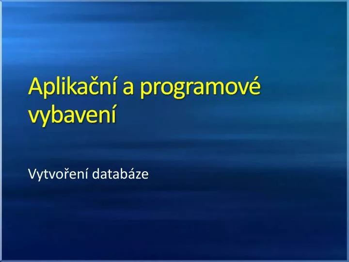 aplika n a programov vybaven