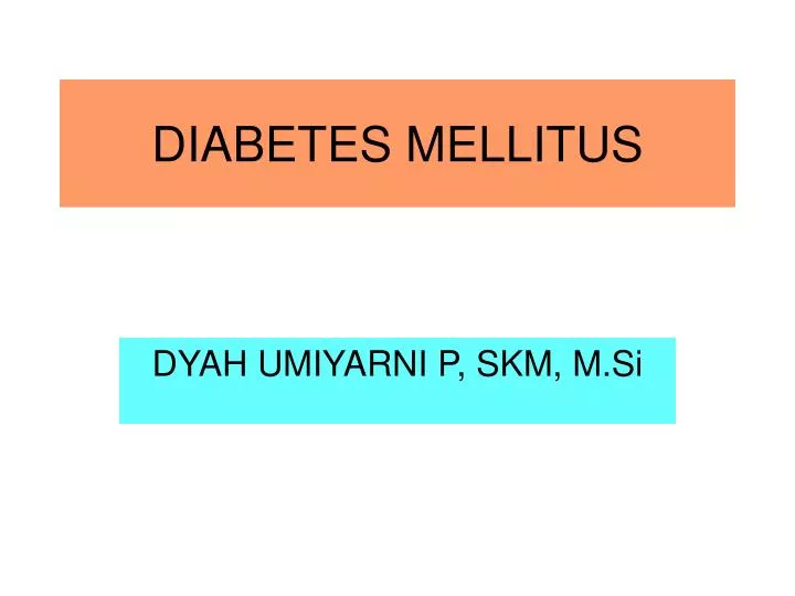 Ppt Diabetes Mellitus Powerpoint Presentation Free Download Id4380298 6625