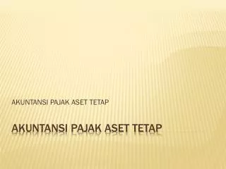 akuntansi pajak aset tetap
