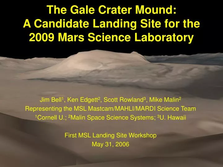 the gale crater mound a candidate landing site for the 2009 mars science laboratory