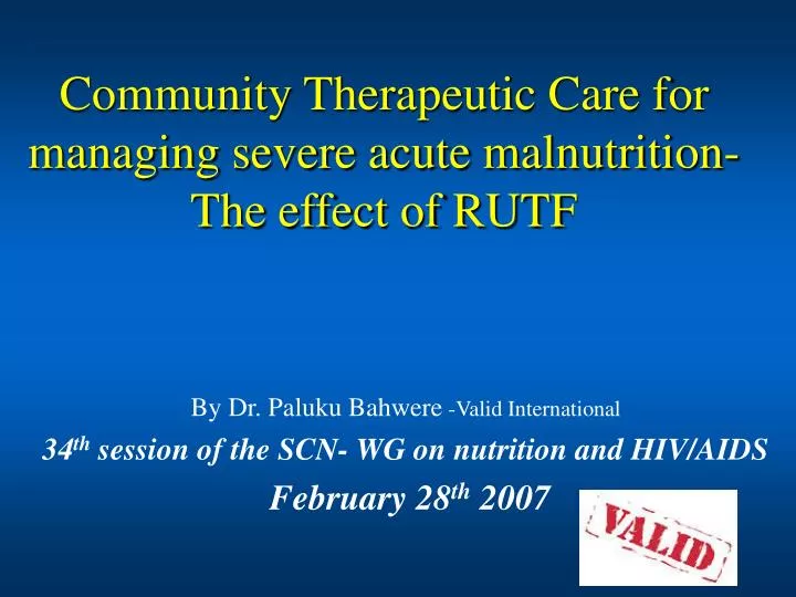 community therapeutic care for managing severe acute malnutrition the effect of rutf