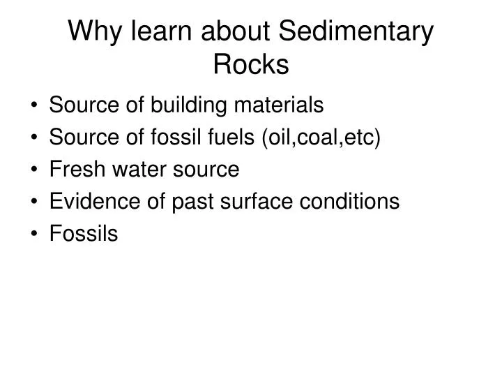 why learn about sedimentary rocks