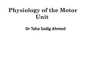 Physiology of the Motor Unit
