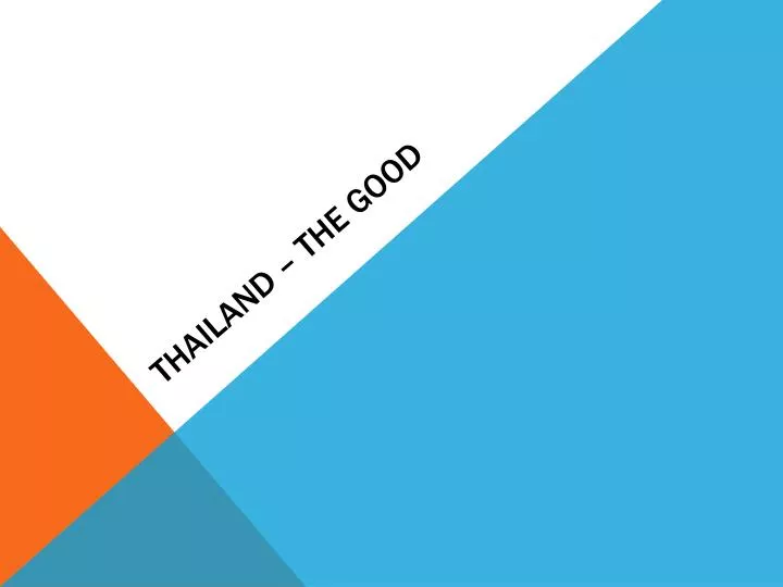 thailand the good