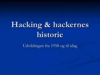 hacking hackernes historie