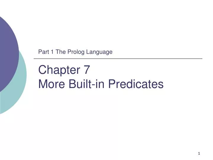 part 1 the prolog language chapter 7 more built in predicates