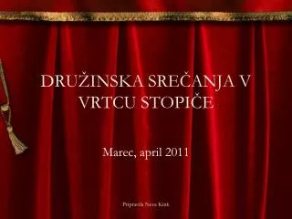 dru inska sre anja v vrtcu stopi e