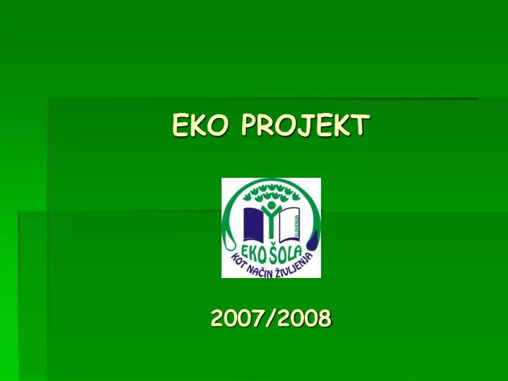 eko projekt 2007 2008