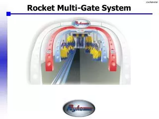 Rocket Multi-Gate System