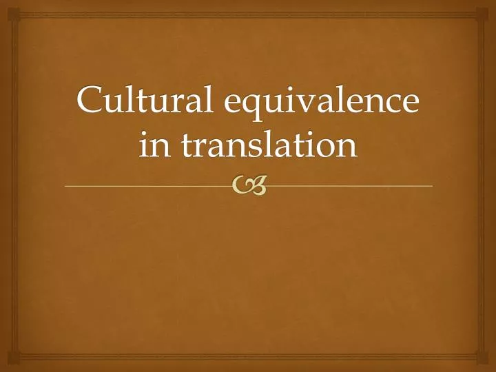 cultural equivalence in translation